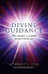 Stephanie King, Stephanie J. King, King Stephanie - Divine Guidance – The answers you need to make miracles