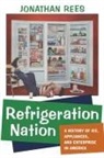 Jonathan Rees, Jonathan (Professor of History Rees - Refrigeration Nation