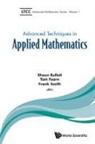 SHAUN BULLET, Shaun Bullett, Bullett Shaun, Tom Fearn &amp; Frank Smith Shaun Bullett, Shaun Bullett, Shaun (Queen Mary Univ Of London Bullett... - Advanced Techniques in Applied Mathematics