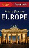 Stephen Brewer, Jason Cochran, Teresa Fisher, Arthur Frommer, Lucy Gillmore, Patricia Harris... - Arthur Frommer's Europe