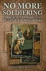 Stephen Wade - No More Soldiering