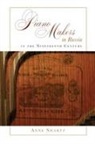 Anne Swartz - Piano Makers in Russia in the Nineteenth Century