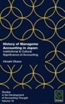 Hiroshi Okano, Gary Previts - History of Management Accounting in Japan
