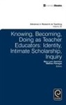 Stefinee innegar, Mary Lynn Hamilton, Stefinee E. Pinnegar - Knowing, Becoming, Doing as Teacher Educators