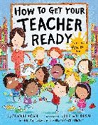 Jean Reagan, Lee Wildish, Lee Wildish - How to Get Your Teacher Ready