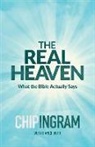 Chip Ingram, Lance Witt - The Real Heaven