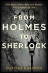 Bostr&amp;, Mattias Bostreom, Mattias Bostrom, Mattias Boström, Bostrom Mattias - From Holmes to Sherlock