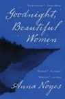 Anna Noyes, Noyes Anna - Goodnight, Beautiful Women