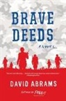 David Abrams, Abrams David - Brave Deeds