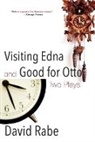 David Rabe, David Rabe - Visiting Edna & Good for Otto