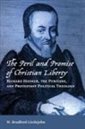 W Bradford Littlejohn, W. Bradford Littlejohn - The Peril and Promise of Christian Liberty