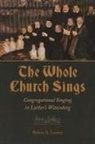 Robin A Leaver, Robin A. Leaver - The Whole Church Sings