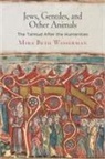 Mira Wasserman, Mira Beth Wasserman - Jews, Gentiles, and Other Animals