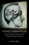 Andreas Killen - Homo Cinematicus