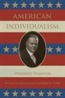 Herbert Hoover, Herbert/ Nash Hoover, George H. Nash - American Individualism