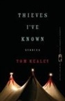 Tom Kealey, Nancy Zafris - Thieves I've Known