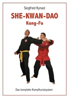 Siegfried Kynast - SHE-KWAN-DAO Kung Fu