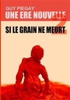 Guy Piegay - Une ère nouvelle 2