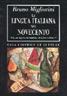 Bruno Migliorini - La lingua italiana nel Novecento
