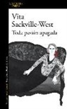 Vita Sackville-West - Toda pasión apagada