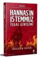 Abdülkerim Cantürk - Hannasin 15 Temmuz Isgal Girisimi