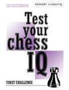 A. Livshitz, August Livshitz - Test Your Chess IQ