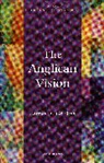 James E Griffiss, James E. Griffiss, Griffiss James E., James E. Griffiss - Anglican Vision