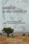 Emmanuel M. Katongole, Emmanuel/ Wilson-Hartgrove Katongole, Jonathan Wilson-Hartgrove - Mirror to the Church