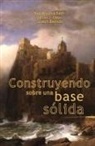 Abtoine Bakh, Joseph Bakhos, Daniel J Daou, Daniel J. Daou - Construyendo Sobre Una Base Solida