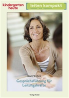 Kurt Weber - Gesprächsführung für Leitungskräfte