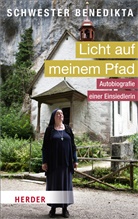 (Schwester Benedikta, Schwester Benedikta, Benedikta (Schwester), Esther Hürlimann - Licht auf meinem Pfad