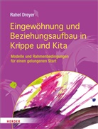 Rahel Dreyer, Rahel (Prof.) Dreyer - Eingewöhnung und Beziehungsaufbau in Krippe und Kita