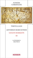 Tertullian, Tertullian, Volke Lukas, Volker Lukas - Fontes Christiani 4. Folge. Tl.3