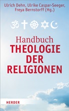 Freya Bernstorff, Ulrik Caspar-Seeger, Ulrike Caspar-Seeger, Ulrich Dehn - Handbuch Theologie der Religionen