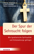 Ulrike Gentner, Johann Spermann, Tobia Zimmermann, Tobias Zimmermann - Der Spur der Sehnsucht folgen