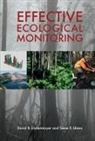 Gene E. Likens, David B. Lindenmayer - Effective Ecological Monitoring