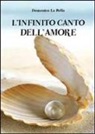 Domenico La Polla - L'infinito canto dell'amore