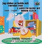 Shelley Admont, Kidkiddos Books, S. A. Publishing - I Love to Keep My Room Clean