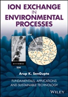 Ak Sengupta, Arup K SenGupta, Arup K. Sengupta - Ion Exchange in Environmental Processes