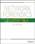 Ted Coombs, R Messier, Ric Messier, Messier Ric - Network Forensics