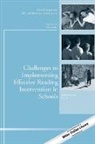 Cad, Barbara Foorman, Barbara R. Foorman, Barbara Foorman, Barbara R. Foorman - Challenges to Implementing Effective Reading Intervention in Schools