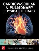 Lawerence Cahalin, William Deturk, DeTurk William - Cardiovascular and Pulmonary Physical Therapy, Third Edition