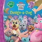 Disney Book Group, Michael Olson, Michael (ADP)/ Carleton Olson, Disney Storybook Art Team, Premise Entertainment - Puppy Dog Pals Design-a-Dog