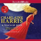 Charlaine Harris, Johanna Parker - A Touch of Dead (Audiolibro)