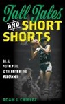 Criblez, Adam Criblez, Adam J. Criblez, Criblez Adam J. - Tall Tales and Short Shorts