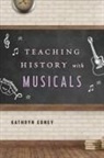 Edney, Kathryn Edney, Edney Kathryn - Teaching History With Musicals