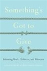 Linda Duxbury, Linda Higgins Duxbury, Chris Higgins - Something''s Got to Give