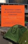 Gavin Brown, Gavin Brown, Gavin (University of Leicester) Brown, Anna Feigenbaum, Anna (Bournemouth University) Feigenbaum, Fabian Frenzel... - Protest camps in international context