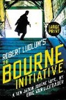 Eric Lustbader, Eric Van Lustbader - Robert Ludlum's the Bourne Initiative