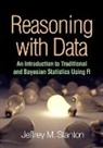 Jeffrey M. Stanton - Reasoning with Data